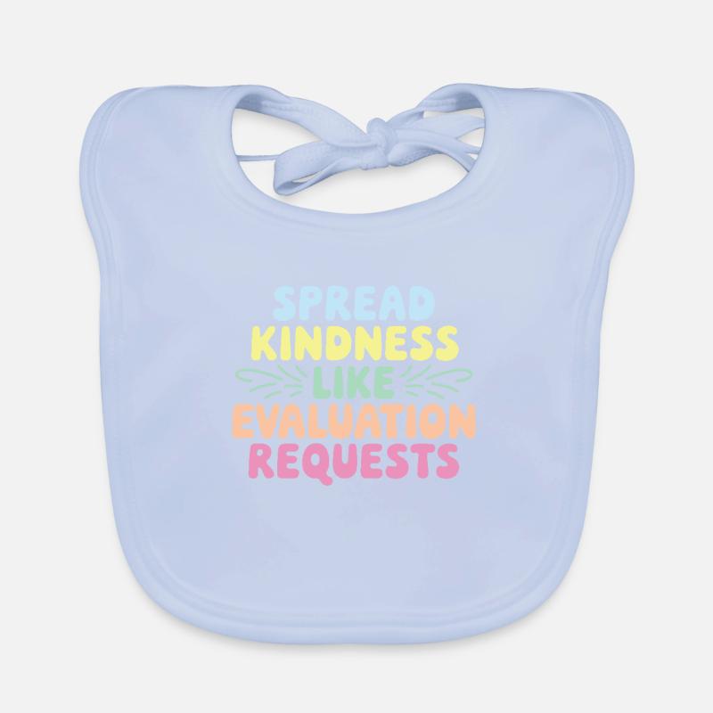 Spread Kindness Like Evaluation Requests Funny Organic Baby Bibs