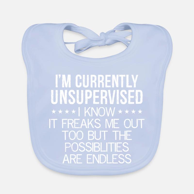 I'm currently unsupervised I know It freaks me out Baby Bio-Lätzchen