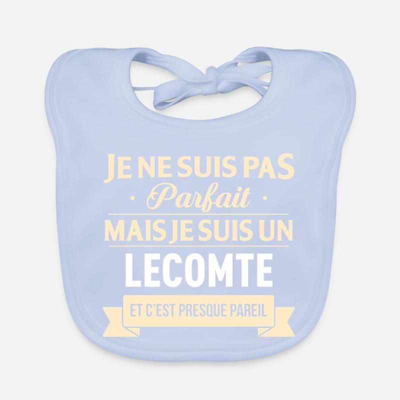 Je Ne Suis Pas Parfait Mais Je Suis Un Lecomte ... Bavoir bio Bébé
