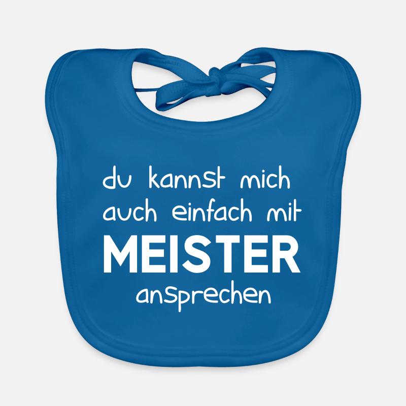 Du kannst mich auch einfach mit Meister ansprechen Baby Bio-Lätzchen