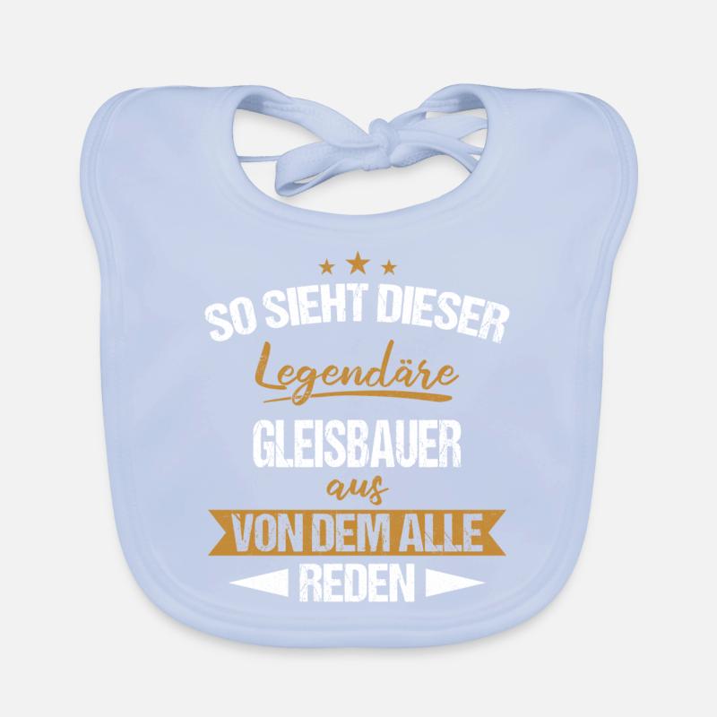 Gleisbauer Gleisbau Eisenbahn Gleise Beruf Spruch Baby Bio-Lätzchen