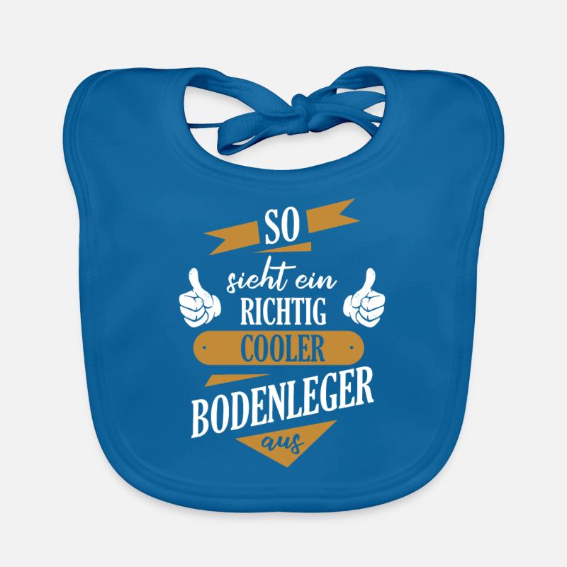 Bodenleger Parkettleger Spruch Baby Bio-Lätzchen