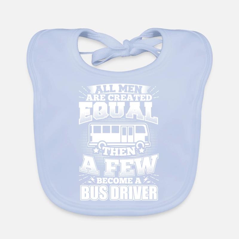 Funny Busdriver Shirt All Men Equal Baby Bio-Lätzchen