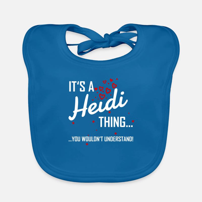 Il est une chose Heidi tu ne comprendrais pas! nom Bavoir bio Bébé
