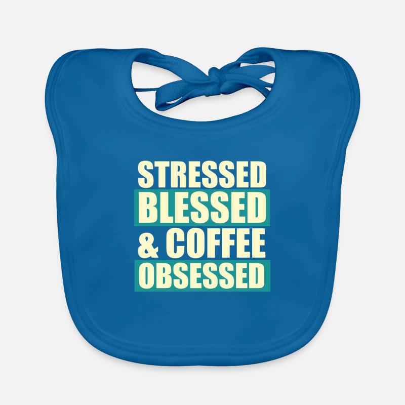 Stressed blessed Organic Baby Bibs