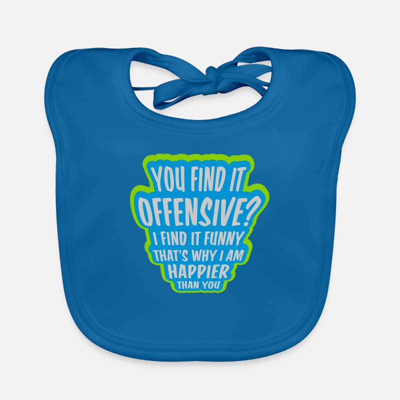 You find it offensive Baby Bio-Lätzchen