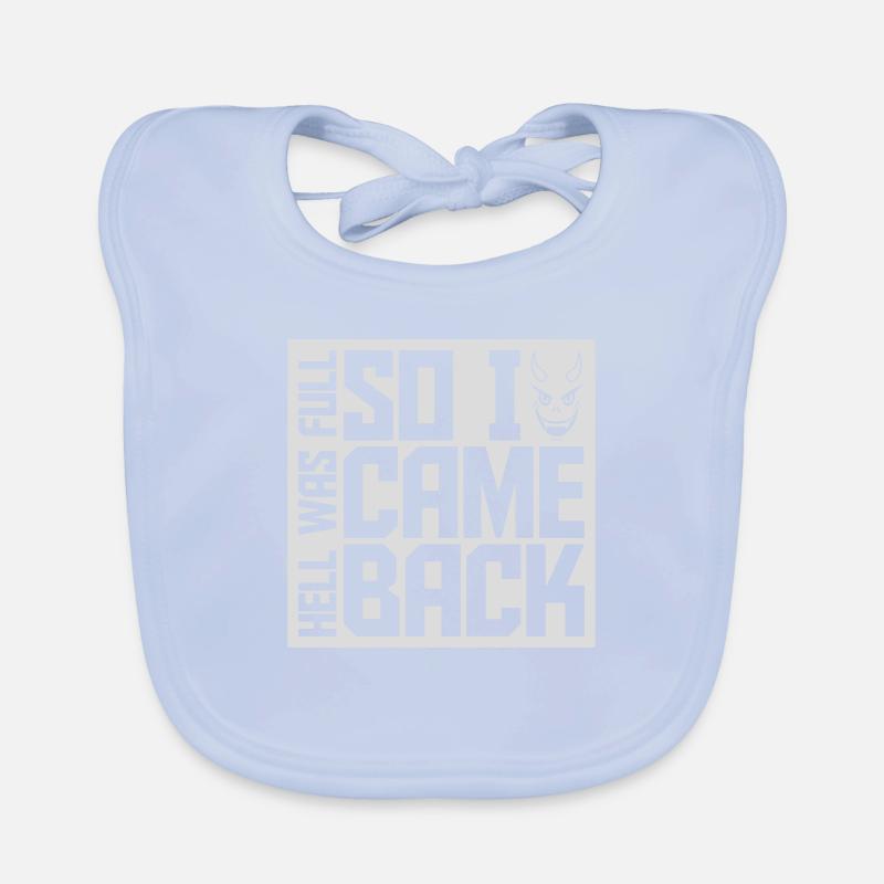 hell was full Quote Organic Baby Bibs