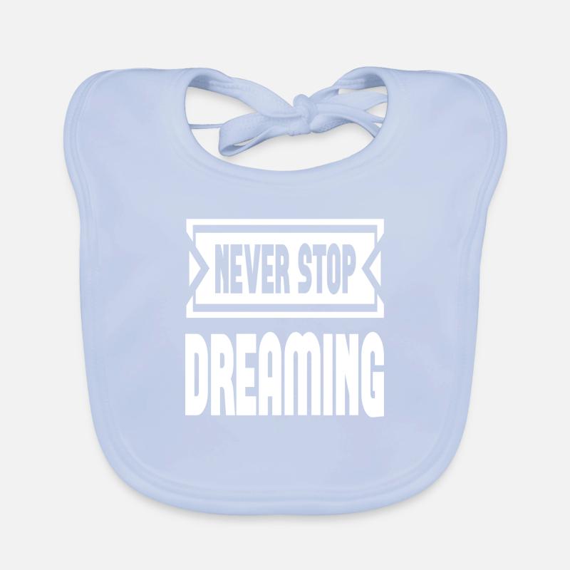 Never Stop Dreaming Baby Bio-Lätzchen