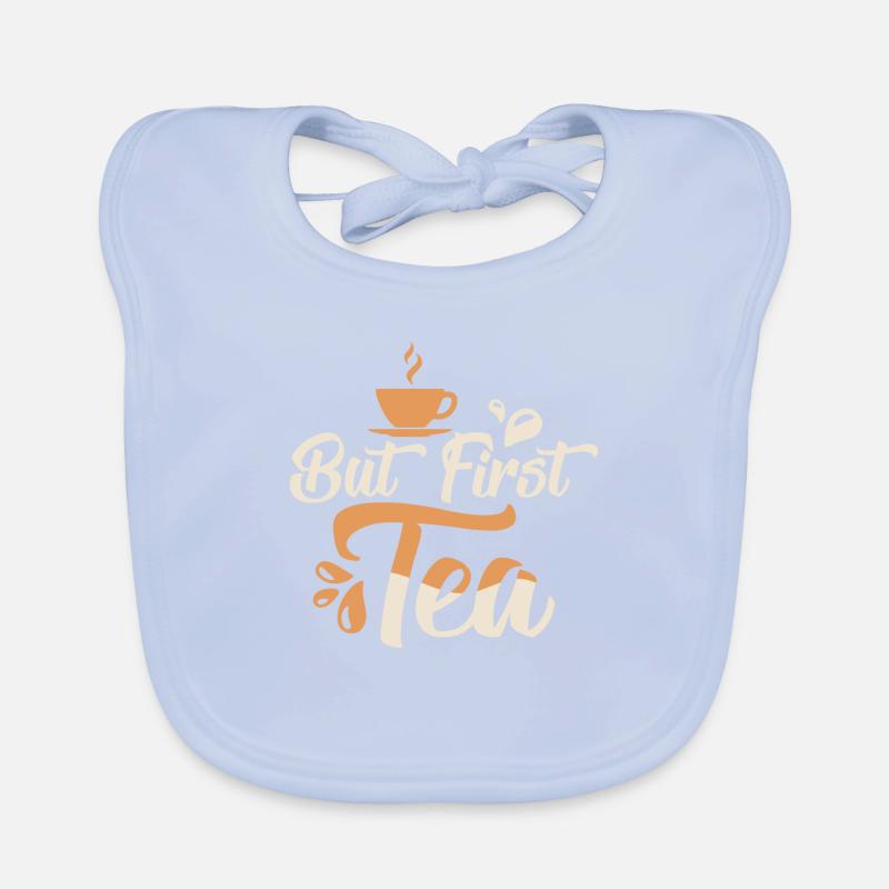But First, Tea Tea Bag Mug Tea Drinker Baby Bio-Lätzchen