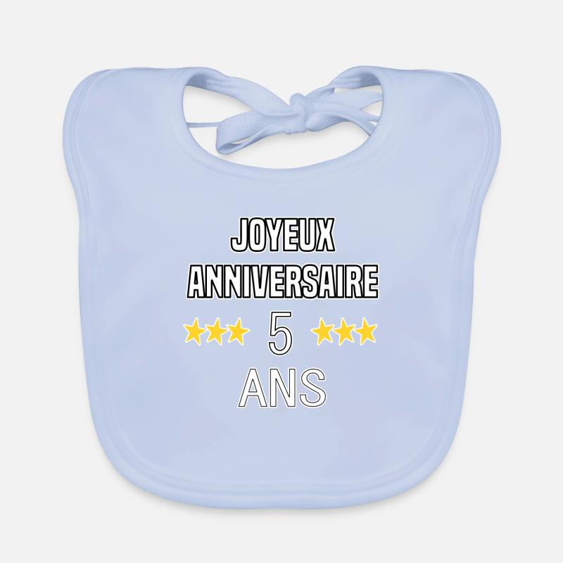 Joyeux Anniversaire 5 Ans Bavoir bio Bébé