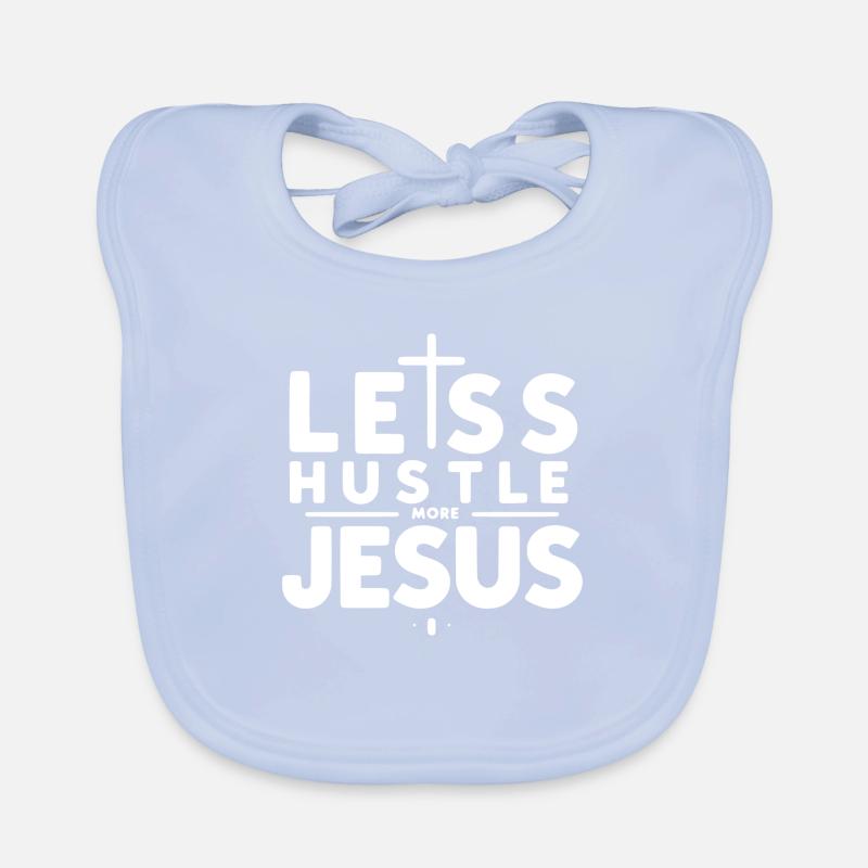 Less Hustle More Jesus Organic Baby Bibs