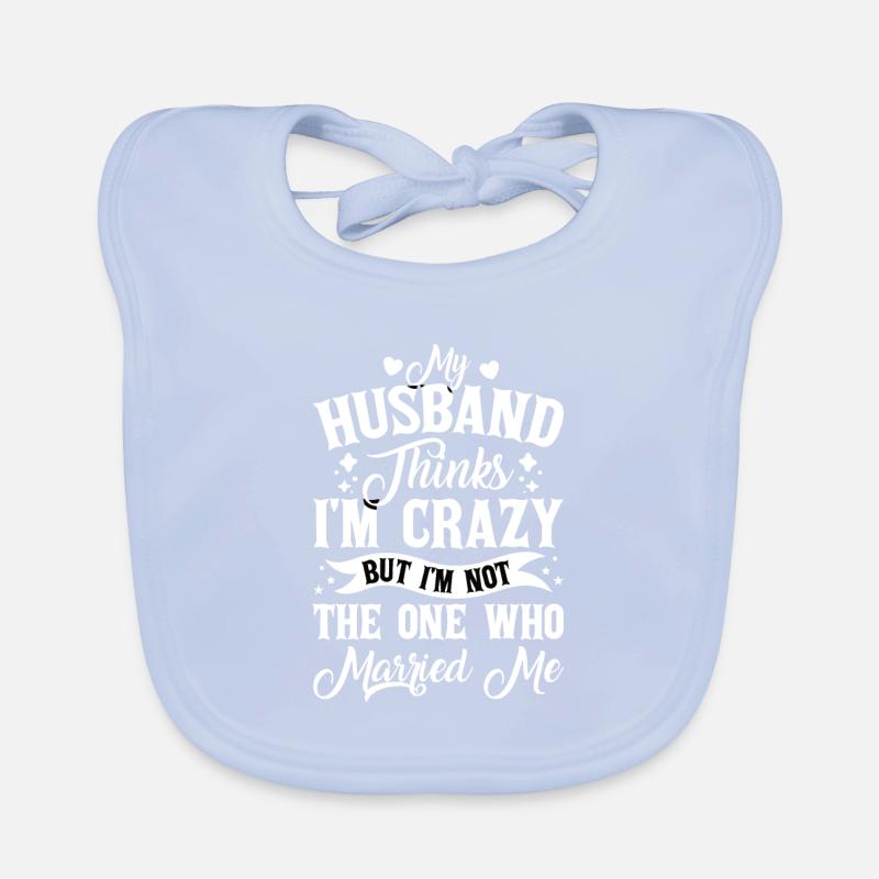 Verrückte Ehefrau Ehemann Geschenk lustiger Baby Bio-Lätzchen