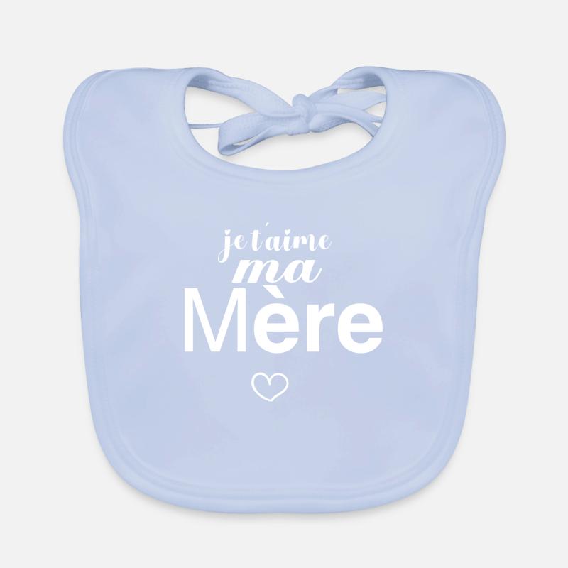 je t aime ma mère Bavoir bio Bébé
