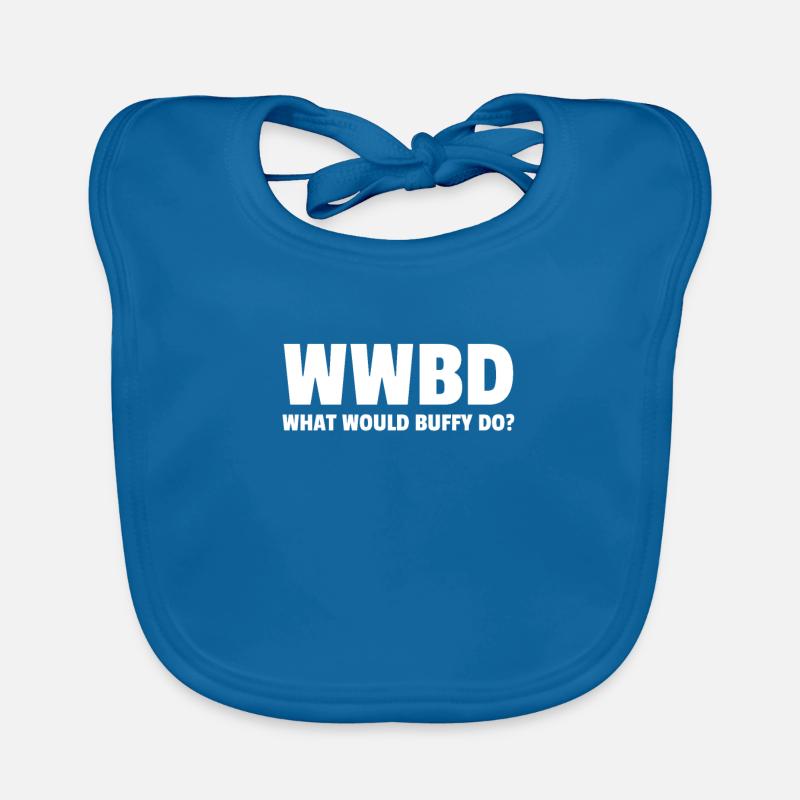 Wwbd Qu'est-ce que Buffy ferait? Bavoir bio Bébé