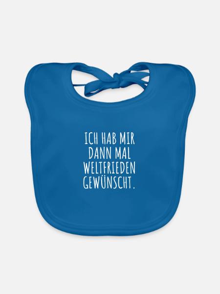 Ich habe mir dann mal Weltfrieden gewünscht - Baby Bio-Lätzchen - Pfauenblau - Vorne
