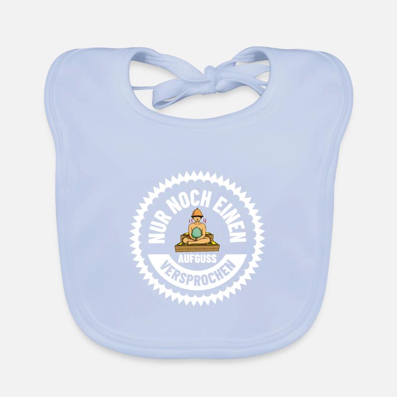 Nur noch einen aufguss versprochen Sauna Spa Baby Bio-Lätzchen