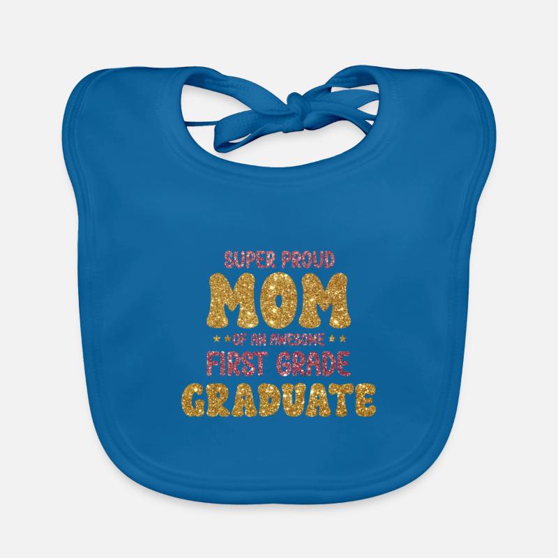 Super stolze Mutter eines großartigen Absolventen der ersten Klasse - Baby Bio-Lätzchen - Pfauenblau