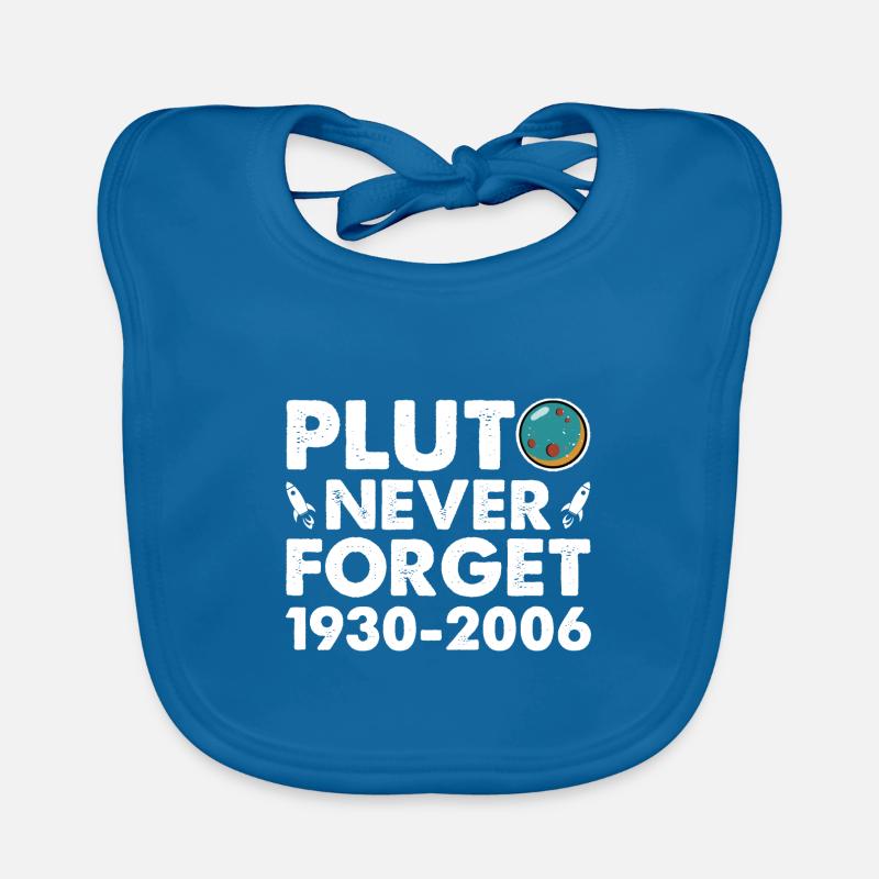 Never Forget Pluto Lustiges Planet Pluto Baby Bio-Lätzchen