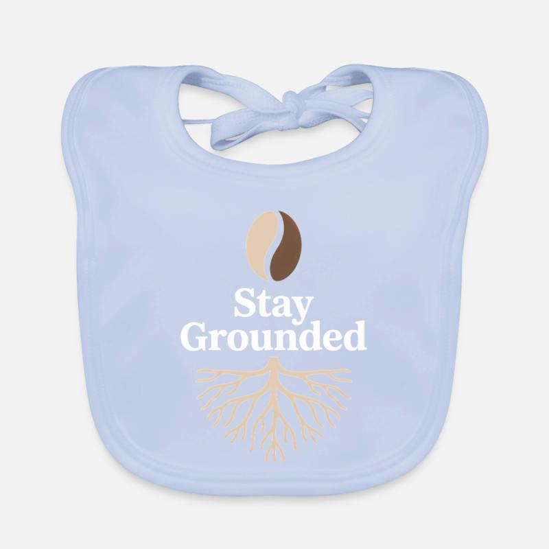 Stay Grounded Kaffeebohne Mit Wurzeln Achtsamkeit Baby Bio-Lätzchen
