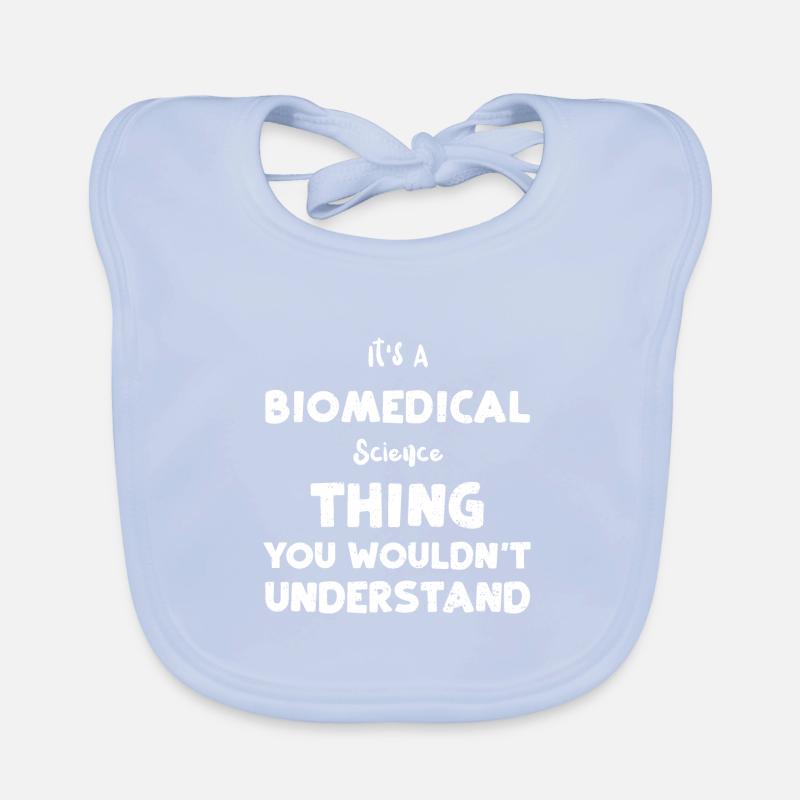 C’est une science biomédicale... Bavoir bio Bébé