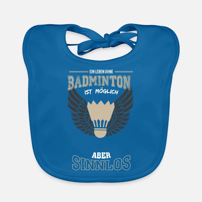 Badminton Leben sinnlos - Geschenk Baby Bio-Lätzchen