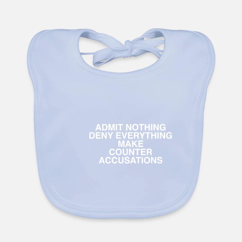 Admit Nothing Deny Everything Make Counter Accusat Baby Bio-Lätzchen