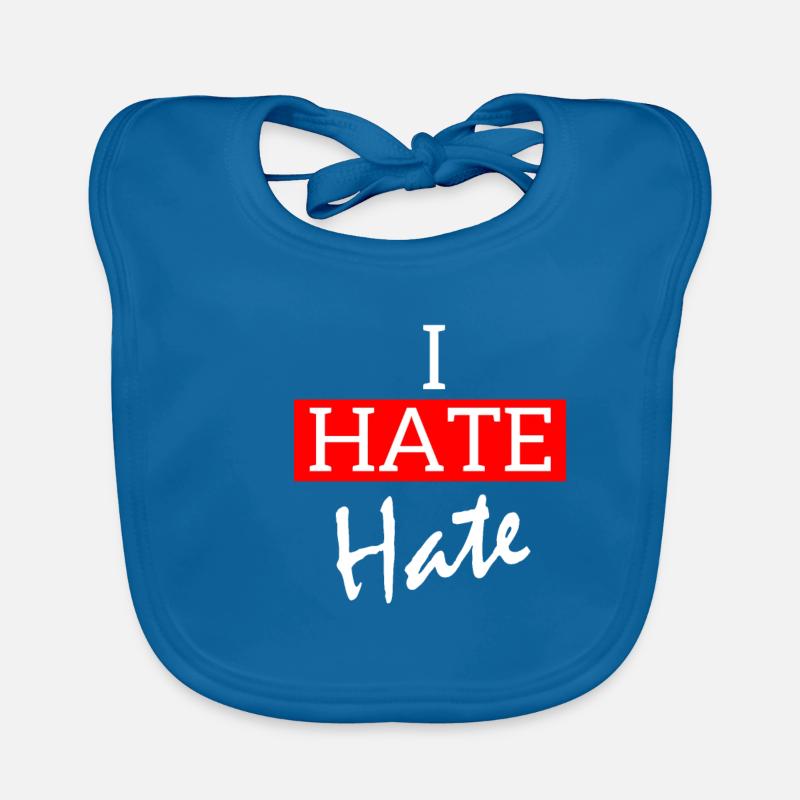 I Hate Hate T-Shirt Baby Bio-Lätzchen