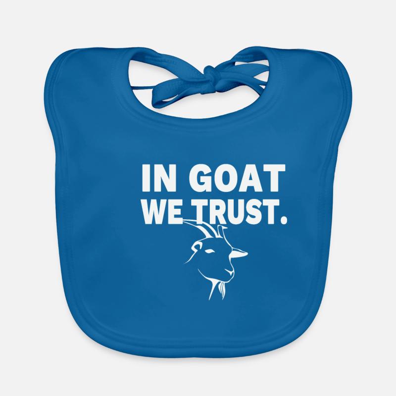 In Goat we trust. Everything is better with goats. Organic Baby Bibs