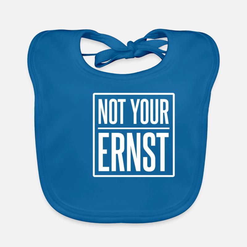 Not Your Ernst | Nicht dein ernst, Denglisch Baby Bio-Lätzchen