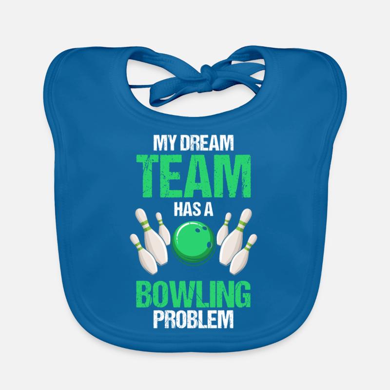 My Dream Team Has A Bowling Problem Funny Baby Bio-Lätzchen