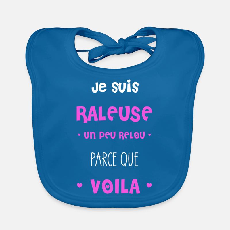 Je suis râleuse parce que voilà - Bavoir bio Bébé - bleu paon