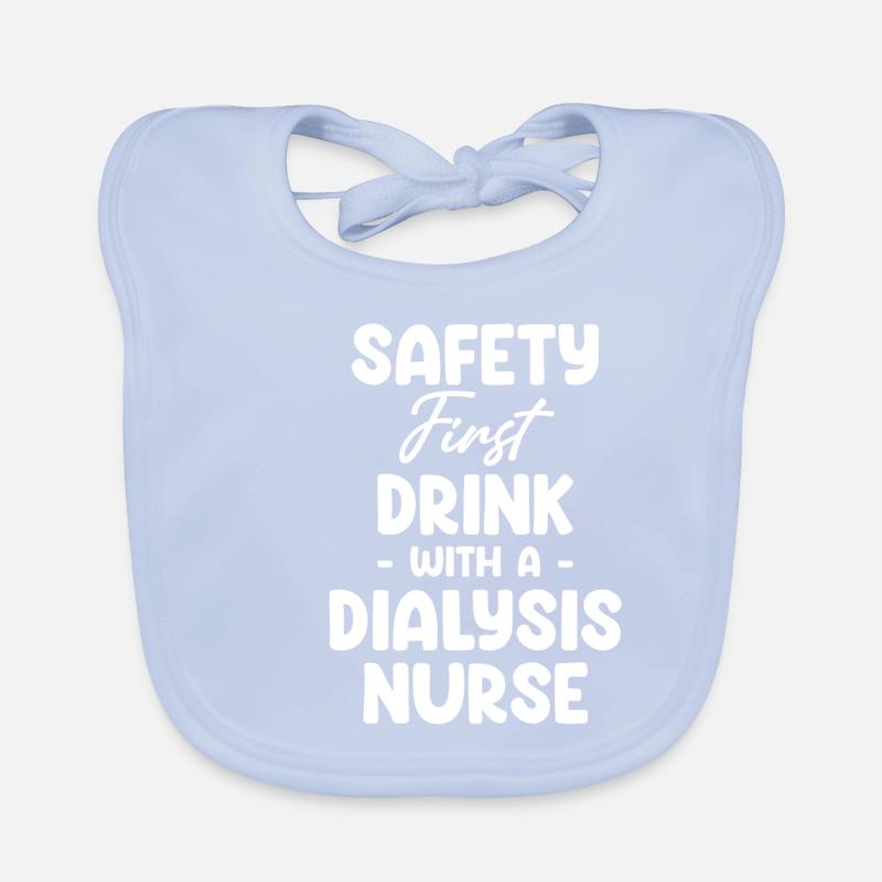 Safety First Drink Mit Einer Dialyseschwester Baby Bio-Lätzchen