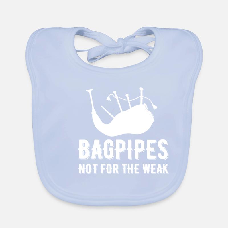 Bagpipes not for weak bagpipers Organic Baby Bibs