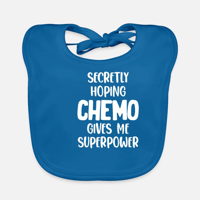 Secretly, I hope that the chemo will help me Organic Baby Bibs