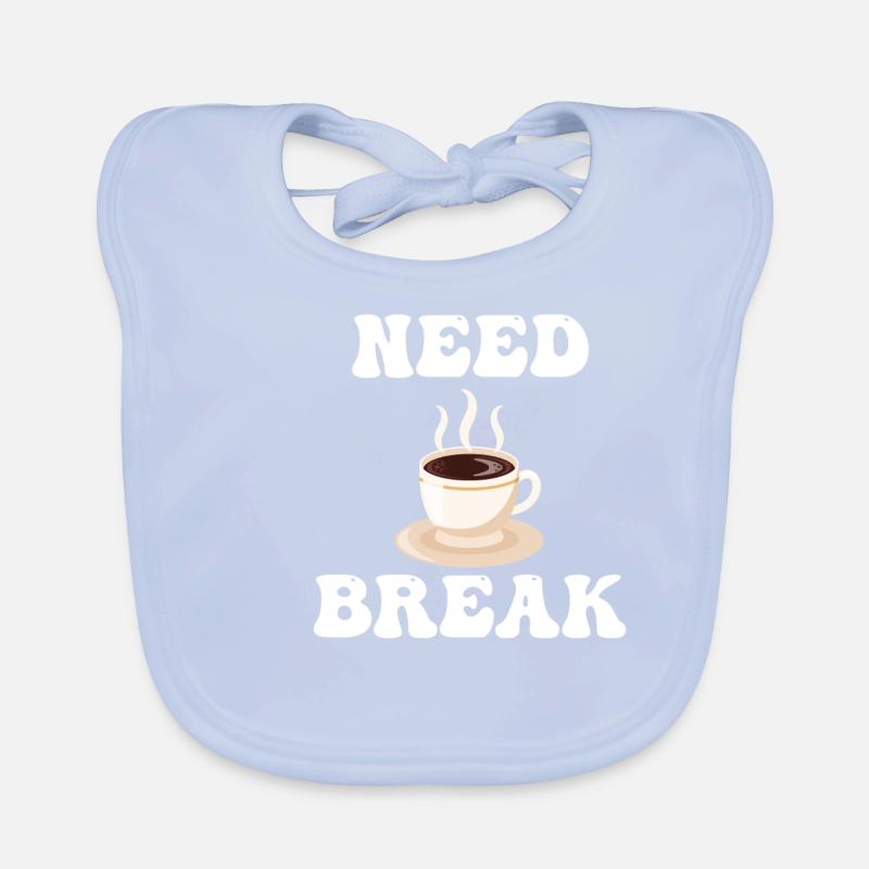 Brauchen Sie Eine Pause Kaffeepause Cafecito Baby Bio-Lätzchen