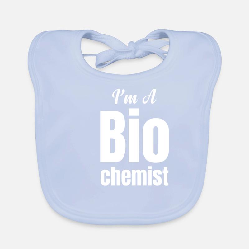 I'm a biochemist, a funny one Organic Baby Bibs