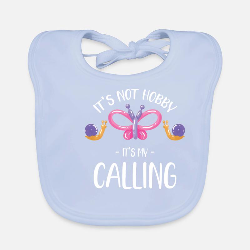 Ce n’est pas mon passe-temps, c’est ma vocation. Bavoir bio Bébé