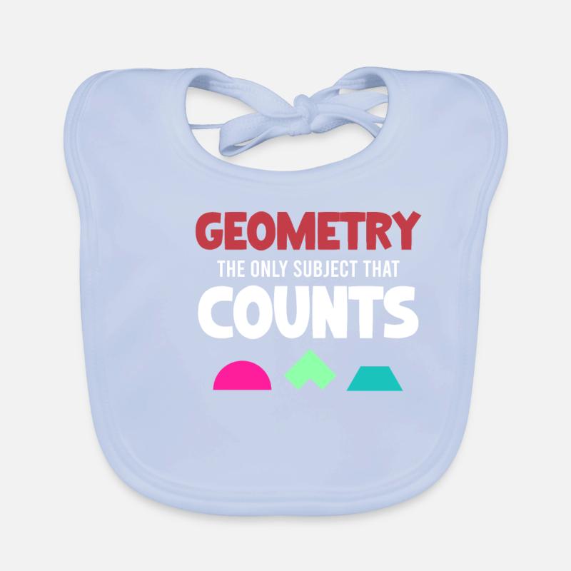 Geometry is the only subject that counts funny Organic Baby Bibs