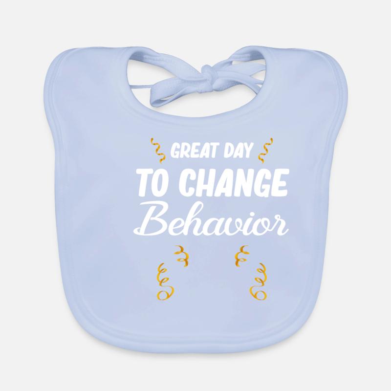 Gesch Great Day To Change Behavioral Therapist Organic Baby Bibs