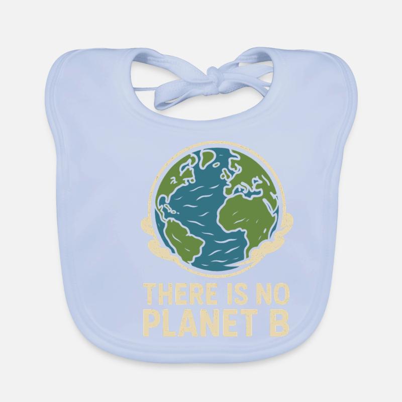 Il n’y a pas de planète B - conscience environnementale Bavoir bio Bébé