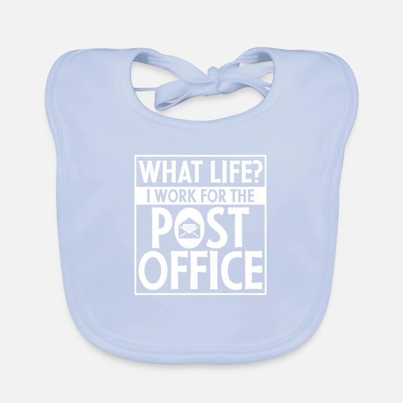 What Life? I Work For The Post Office Postal Work Baby Bio-Lätzchen