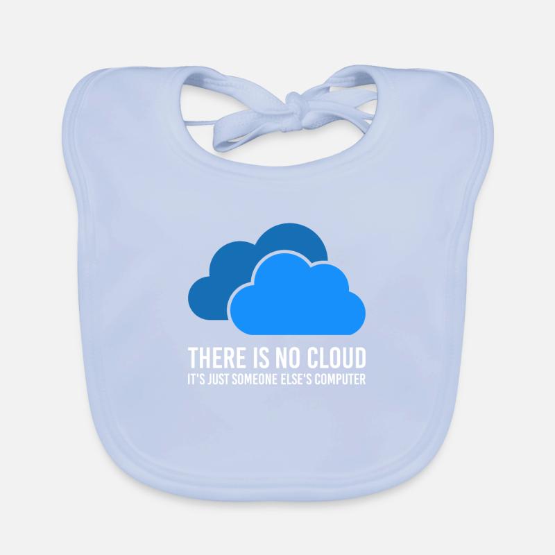 Il n'y a pas de cloud - c'est juste quelqu'un qui vous possède Bavoir bio Bébé