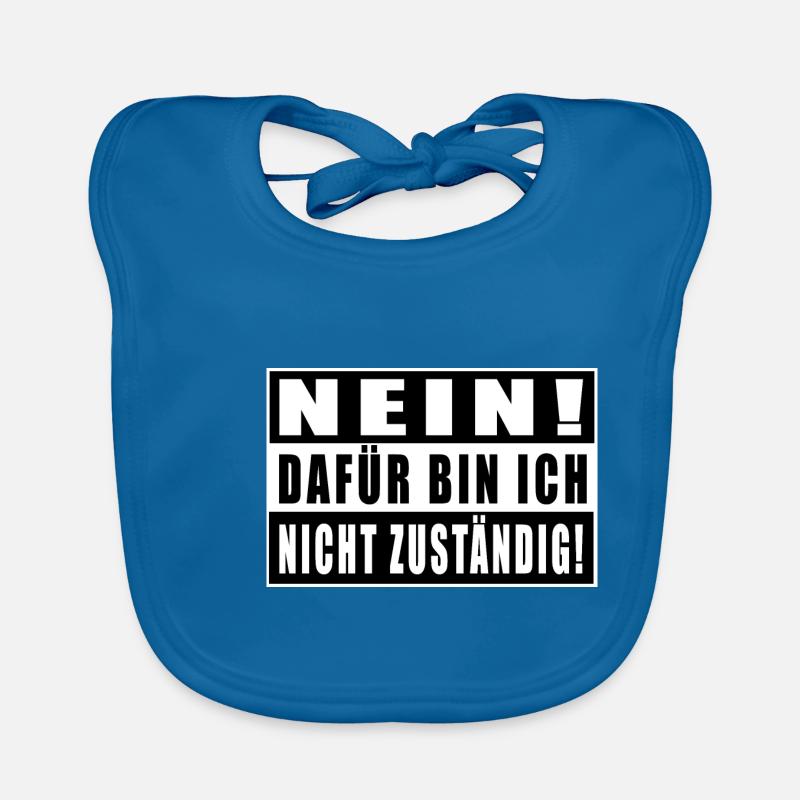 Nein! Dafür Bin Ich Nicht Zuständig! Baby Bio-Lätzchen
