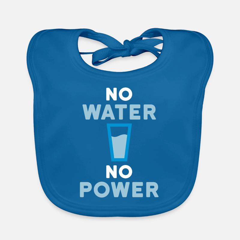 No water no power (Trinkglas mit Wasser) Baby Bio-Lätzchen