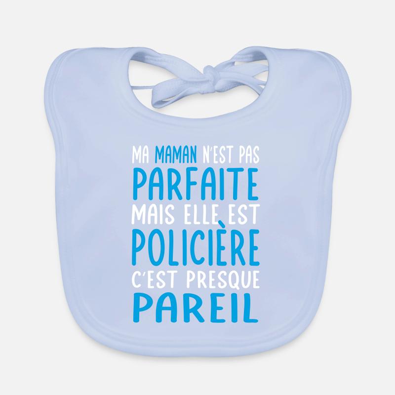 Ma maman n'est pas parfaite - Policière Bavoir bio Bébé
