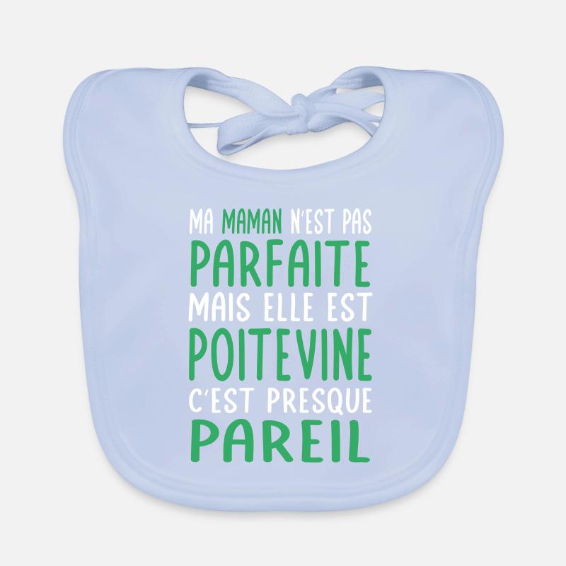 Ma maman n'est pas parfaite - Poitevine Bavoir bio Bébé