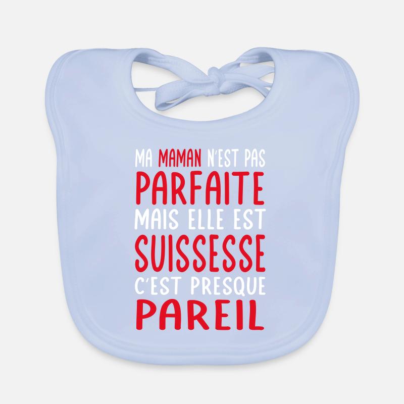 Ma maman n'est pas parfaite - Suissesse Bavoir bio Bébé