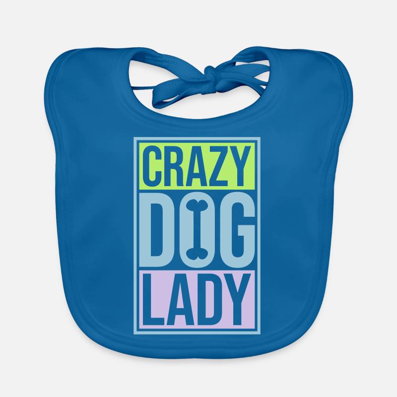 Citation de Crazy Dog Lady Bavoir bio Bébé