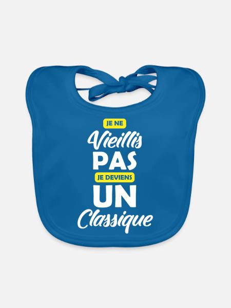 Je ne vieillis pas je deviens un classique - Bavoir bio Bébé - bleu paon - Devant