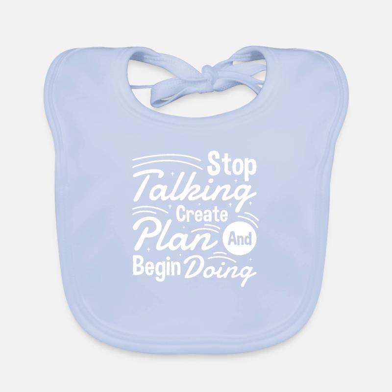 Stop Talking Create Plan and Begin Doing Hard Work Organic Baby Bibs